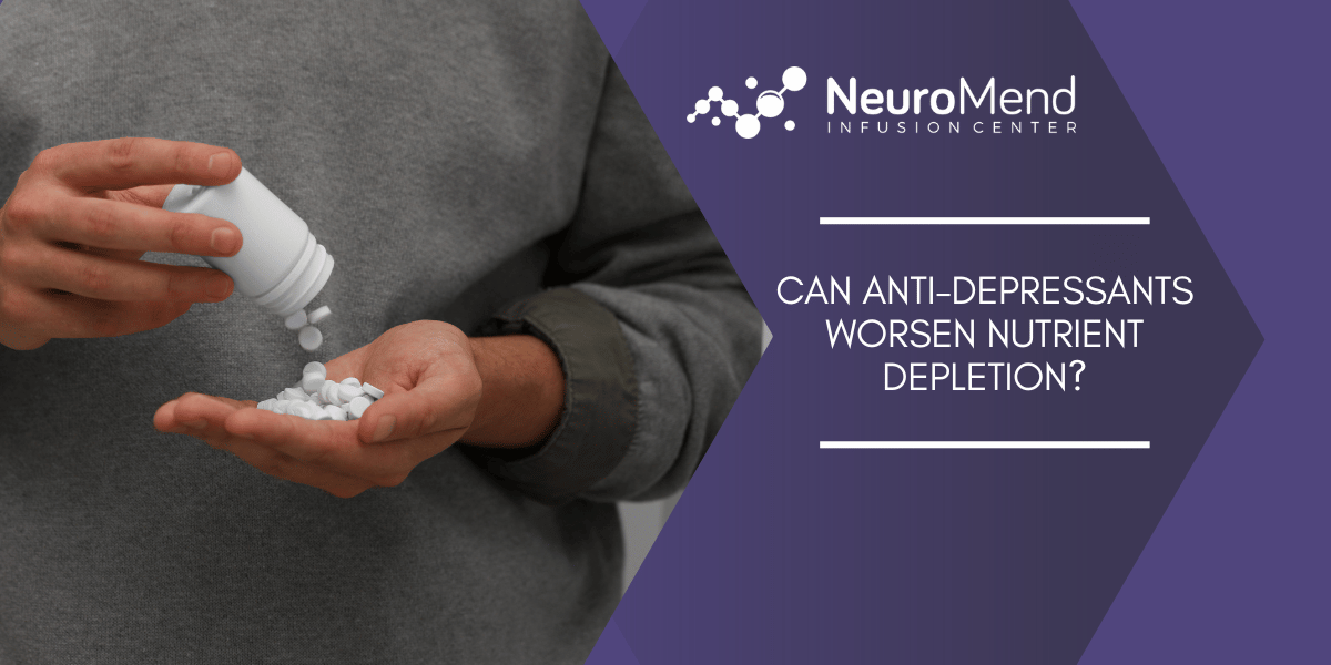 Can Anti-Depressants Worsen Nutrient Depletion?