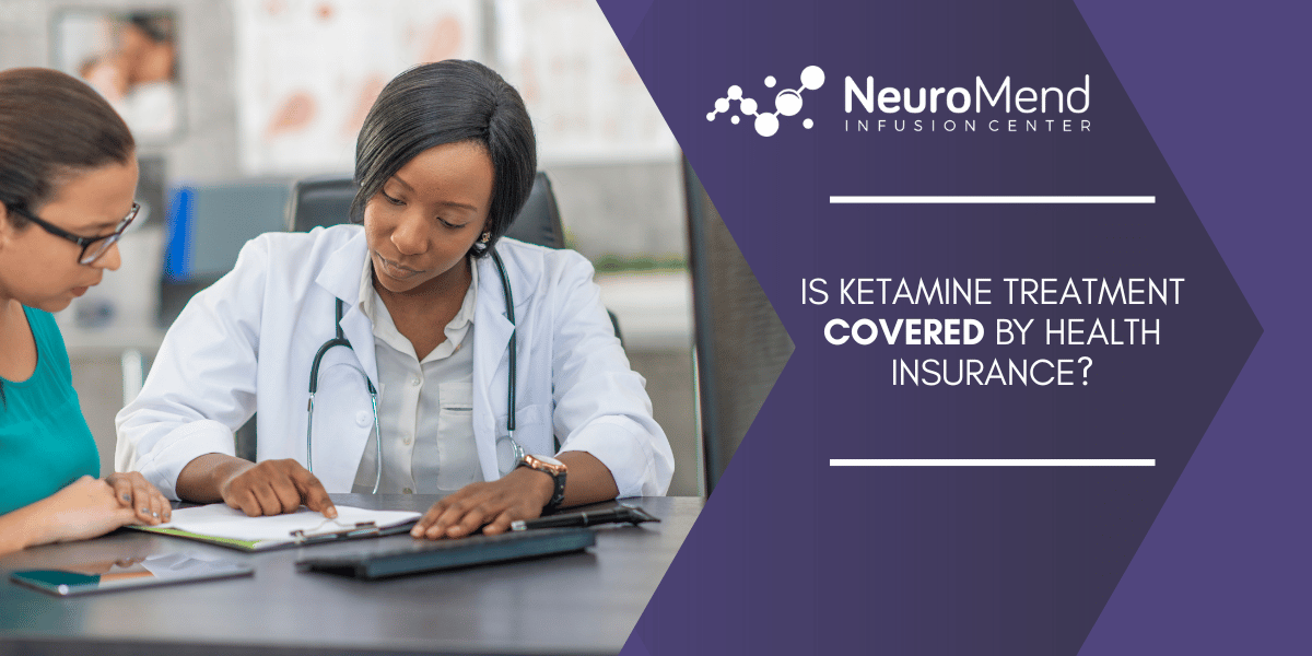 Is Ketamine Treatment Covered by Health Insurance? | Female doctor consulting with patient | NeuroMend Infusion Center
